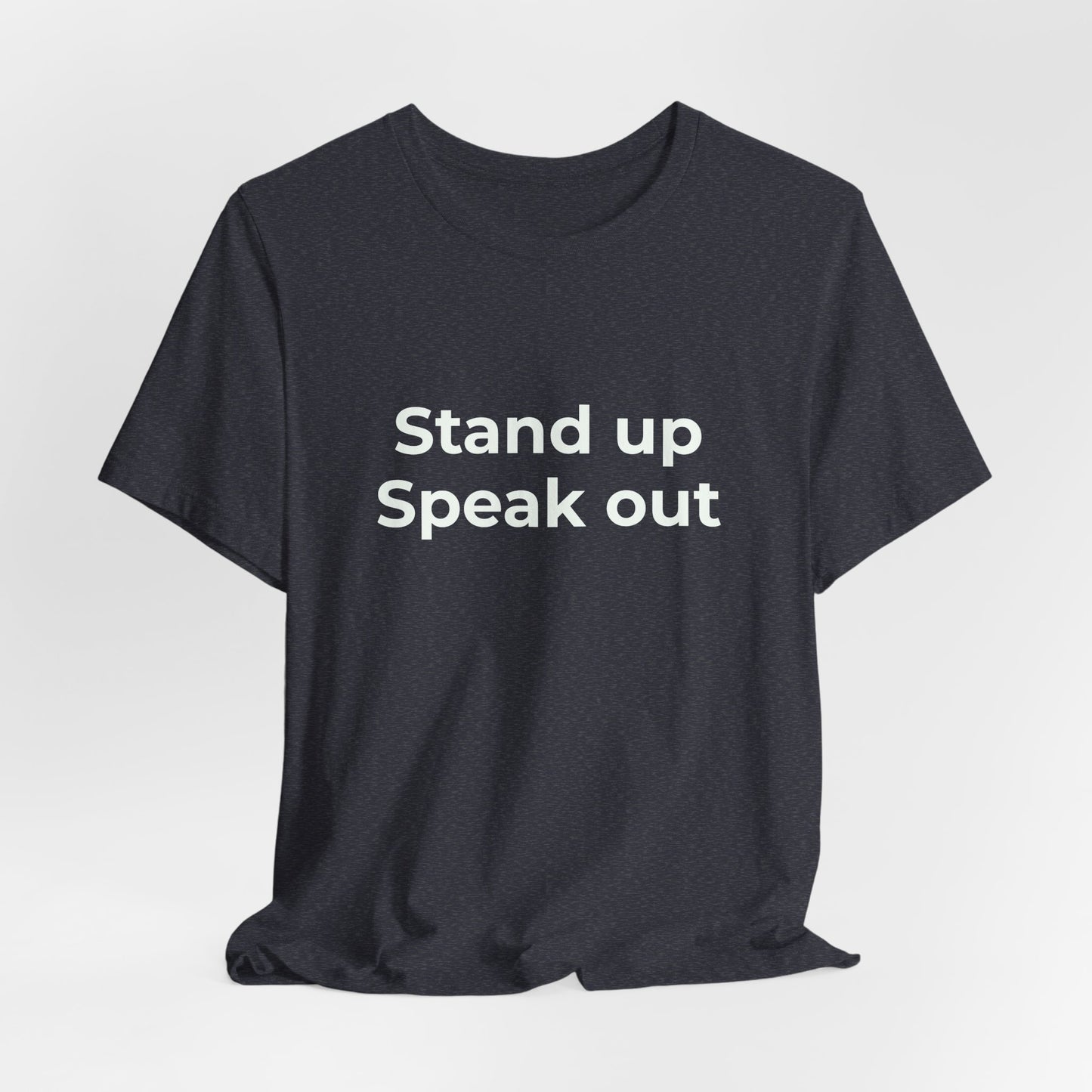 STAND UP SPEAK OUT