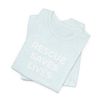 Pet Rescues T-Shirt Rescue Saves Lives - Wear What You Stand For Products