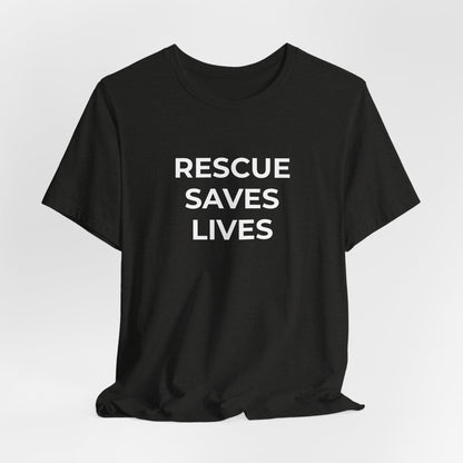 Pet Rescues T-Shirt Rescue Saves Lives - Wear What You Stand For Products