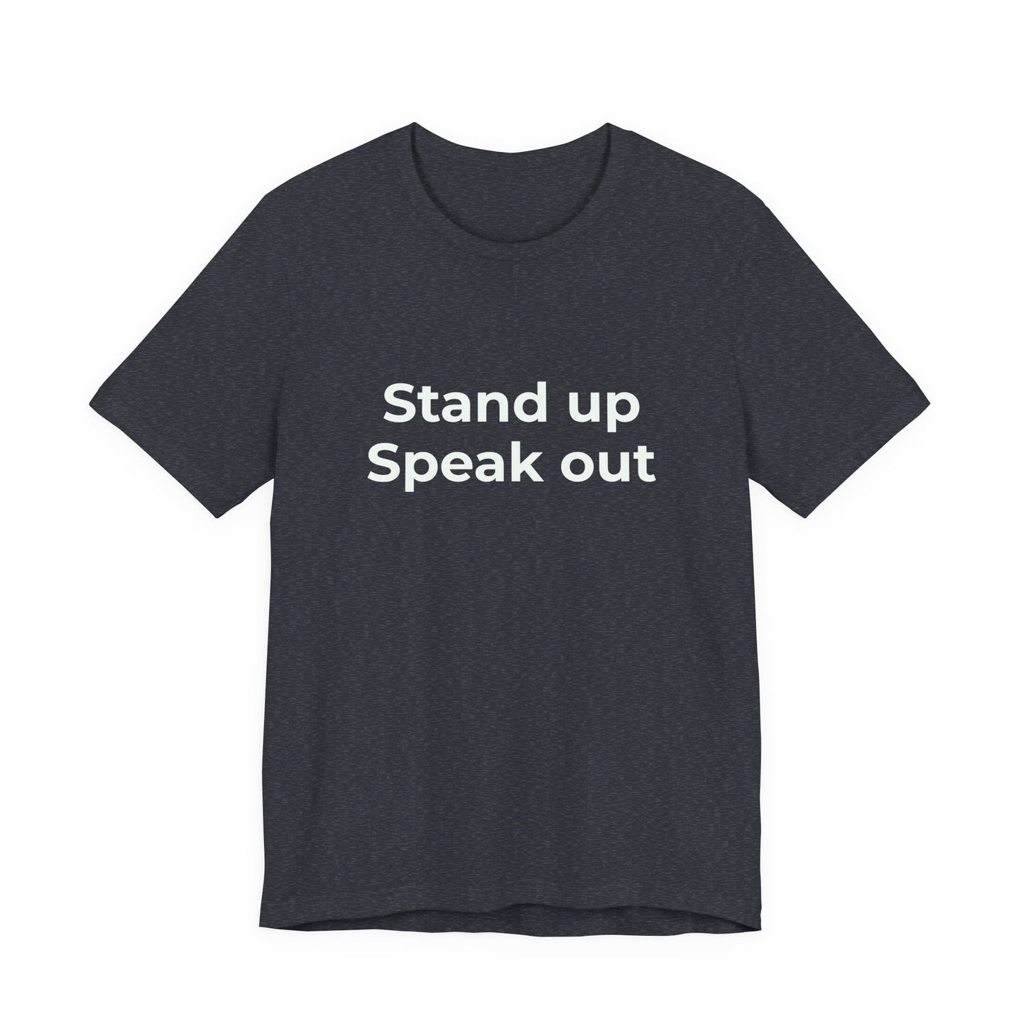 STAND UP SPEAK OUT