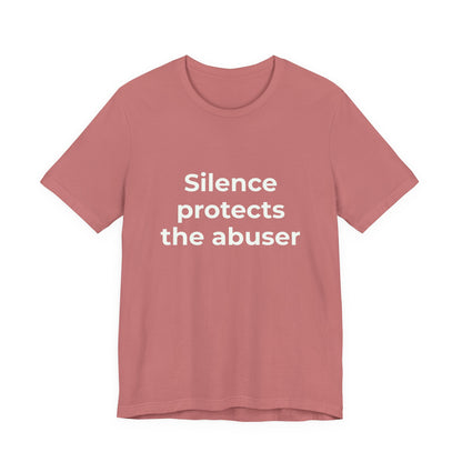 SILENCE PROTECTS THE ABUSER