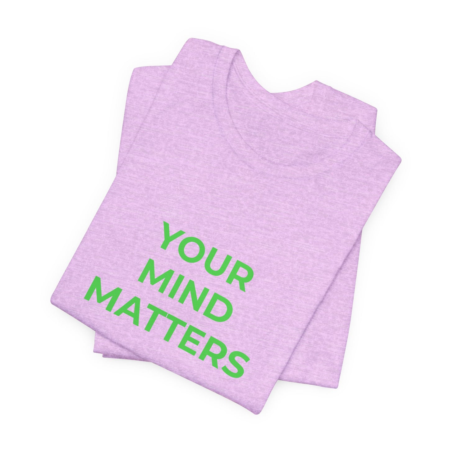 YOUR MIND MATTERS