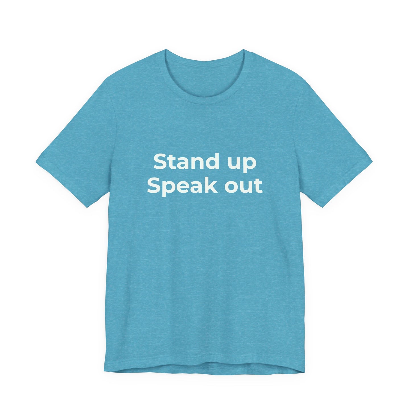 STAND UP SPEAK OUT