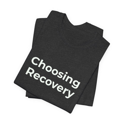CHOOSING RECOVERY