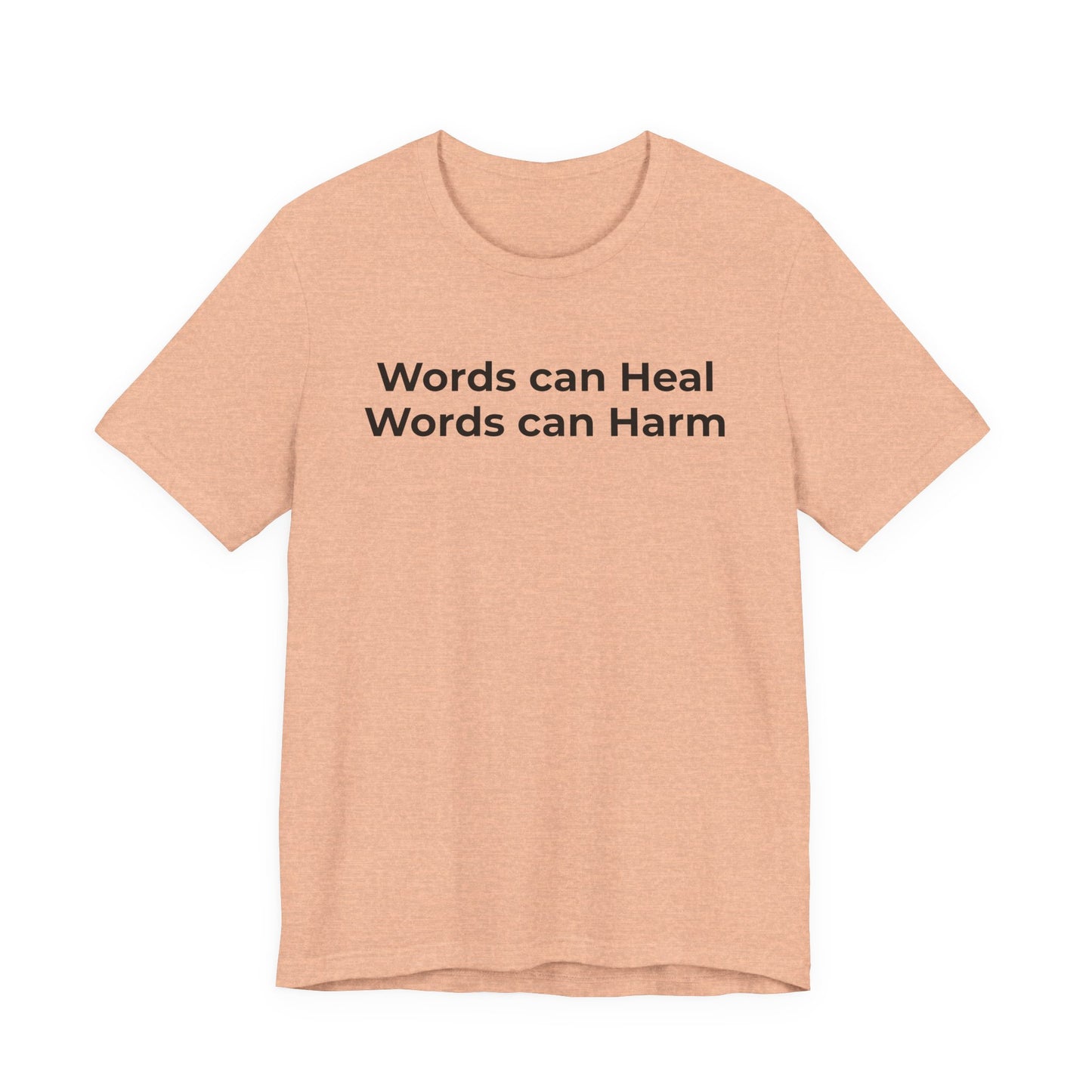 Anti-Bullying T-shirt - Words Can Heal Words Can Harm - Wear What You Stand For Products