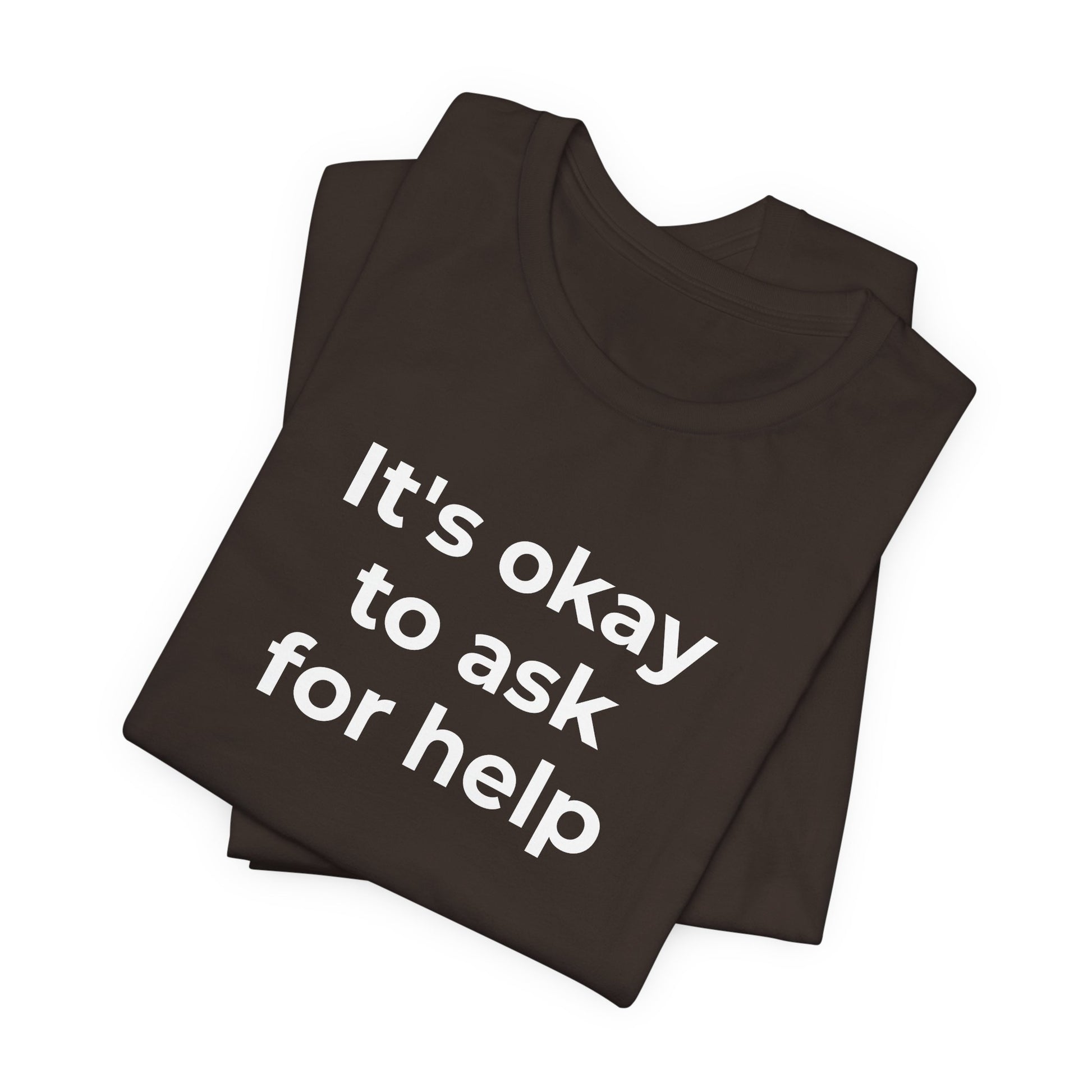 Domestic Violence and Suicide Awareness - It's Okay to Ask for Help T-Shirt - Wear What You Stand For Products