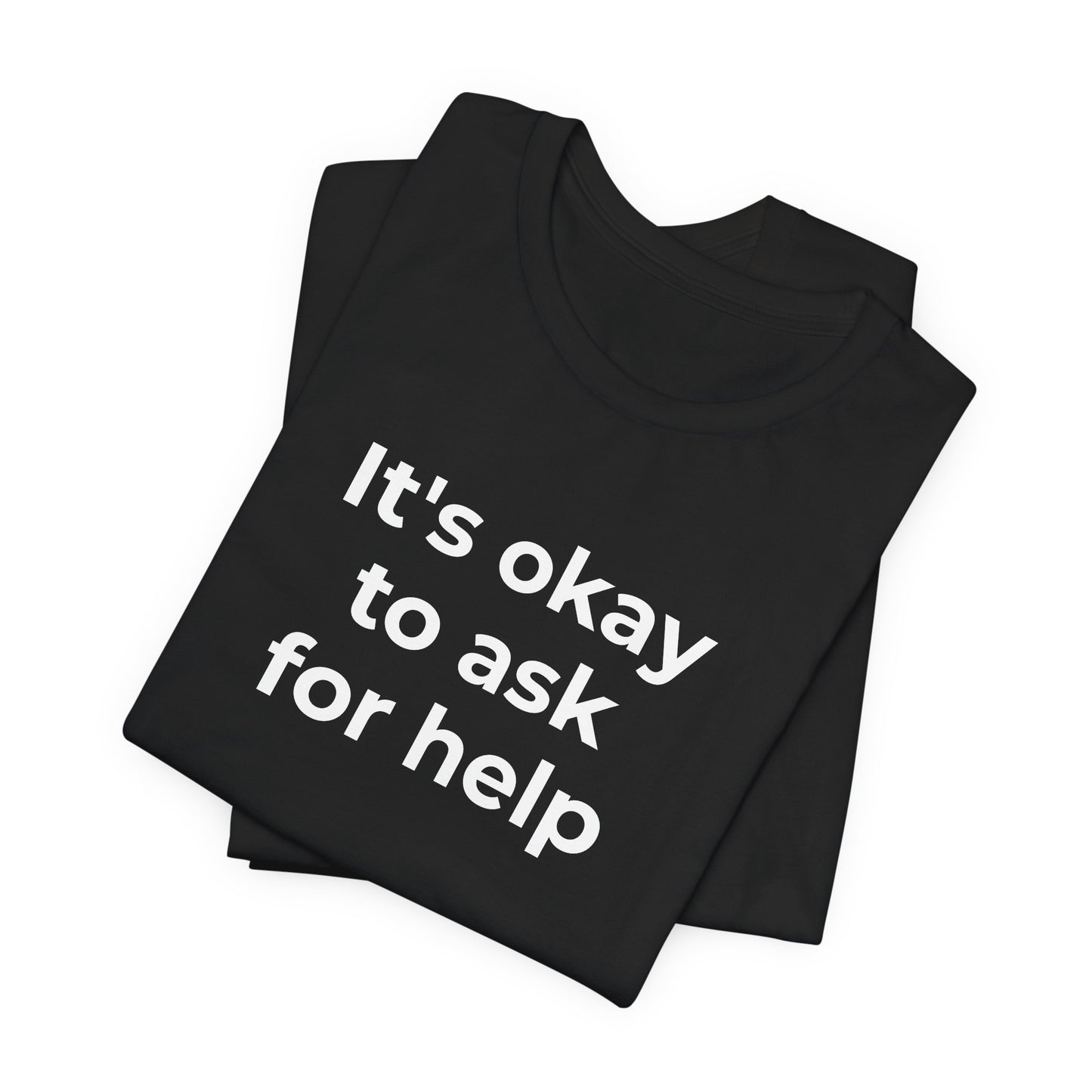 Domestic Violence and Suicide Awareness - It's Okay to Ask for Help T-Shirt - Wear What You Stand For Products