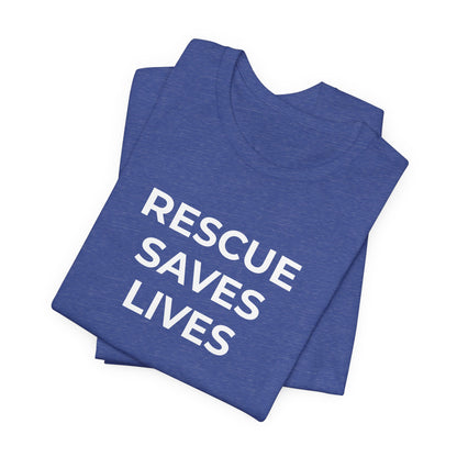 Pet Rescues T-Shirt Rescue Saves Lives - Wear What You Stand For Products