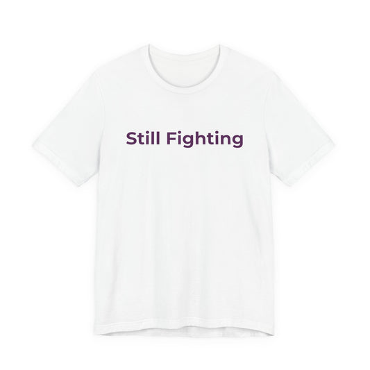 STILL FIGHTING