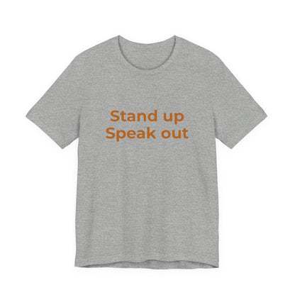 STAND UP SPEAK OUT