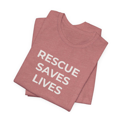 Pet Rescues T-Shirt Rescue Saves Lives - Wear What You Stand For Products