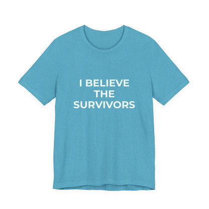 I BELIEVE THE SURVIVORS