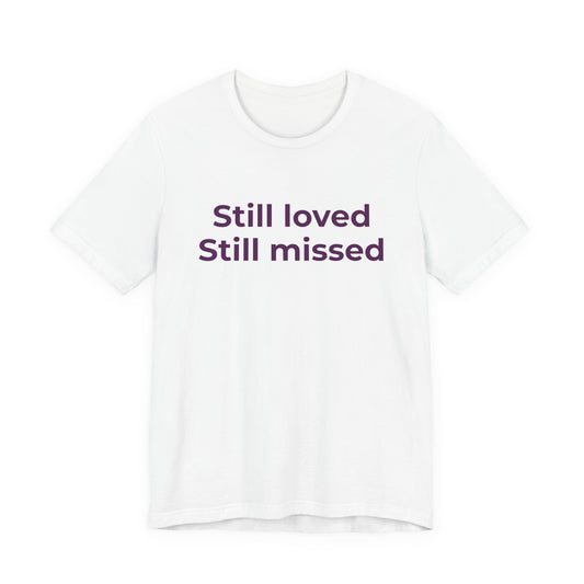 STILL LOVED STILL MISSED