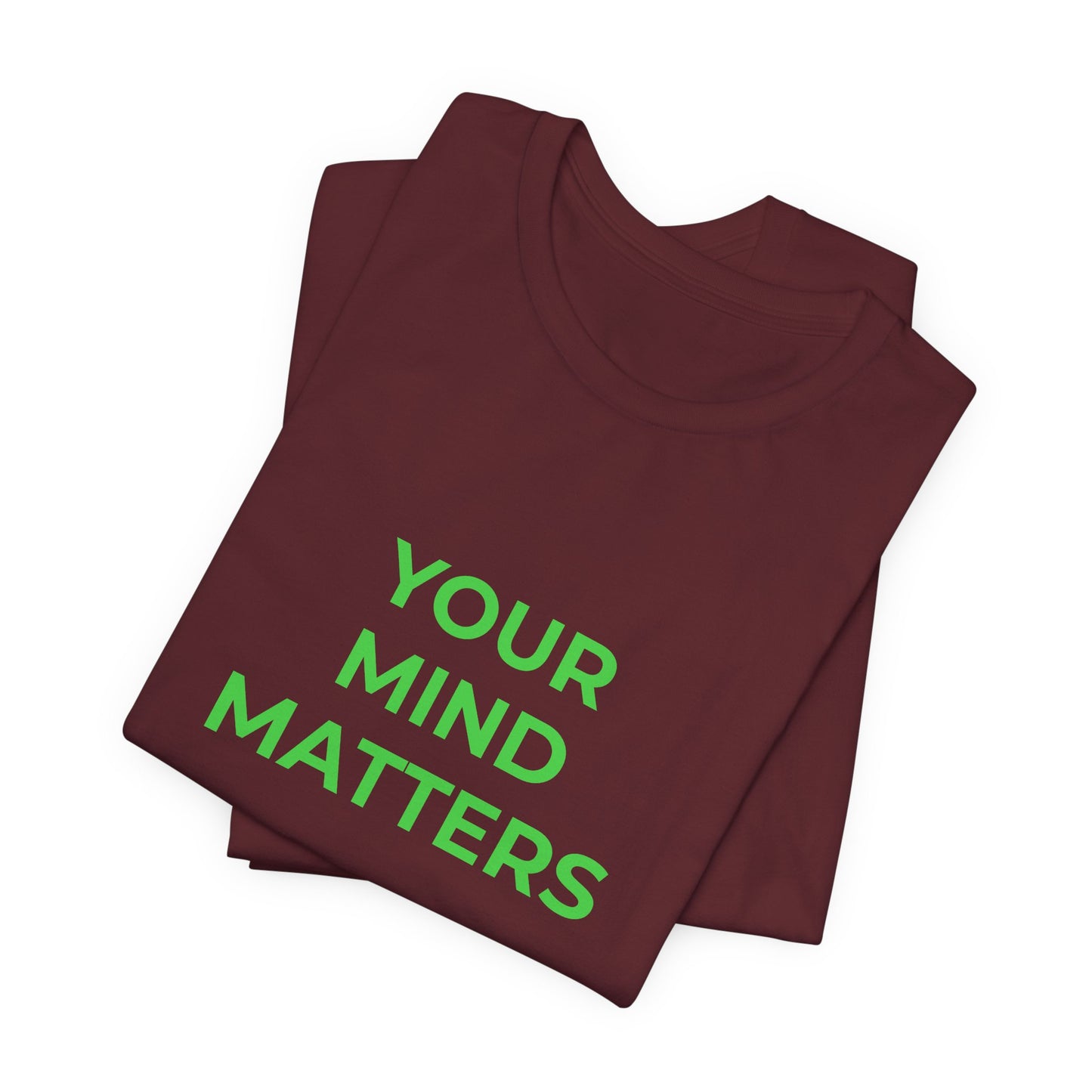 YOUR MIND MATTERS