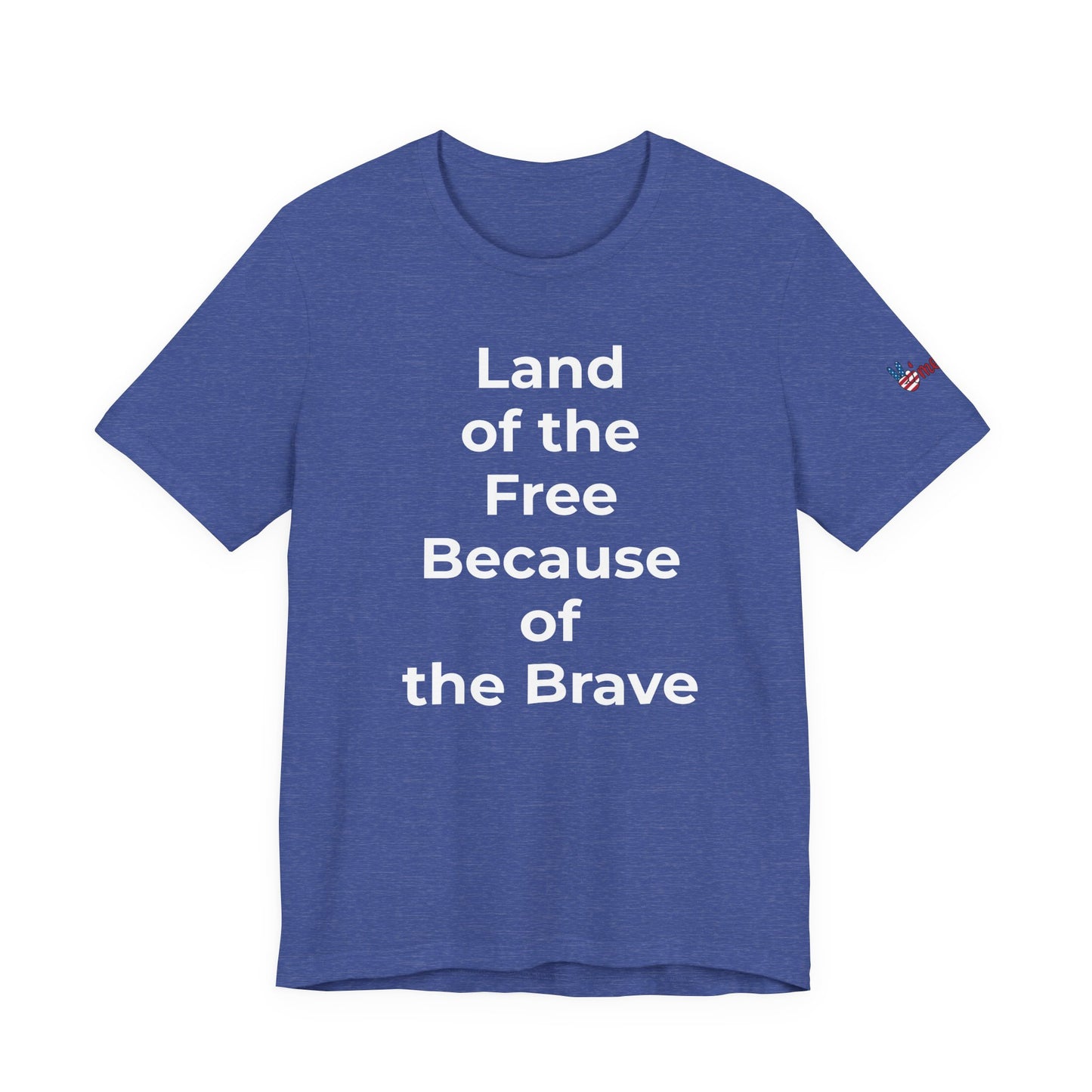 Veterans T-Shirt - Land of the Free Because of the Brave - Wear What You Stand For Products