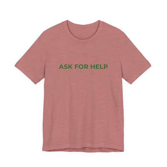 ASK FOR HELP