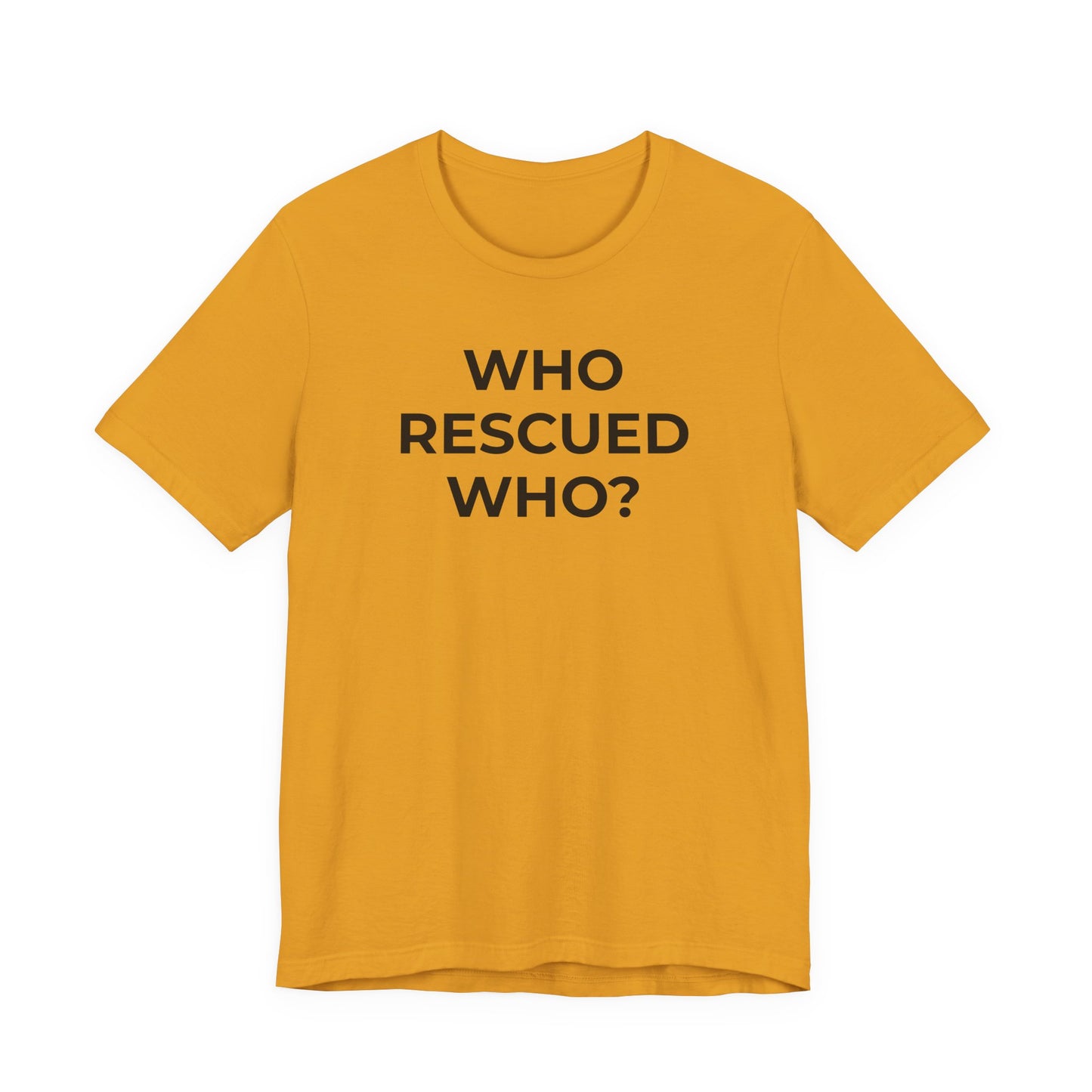 Pet Rescues T-Shirt Who Rescued Who? - Wear What You Stand For Products