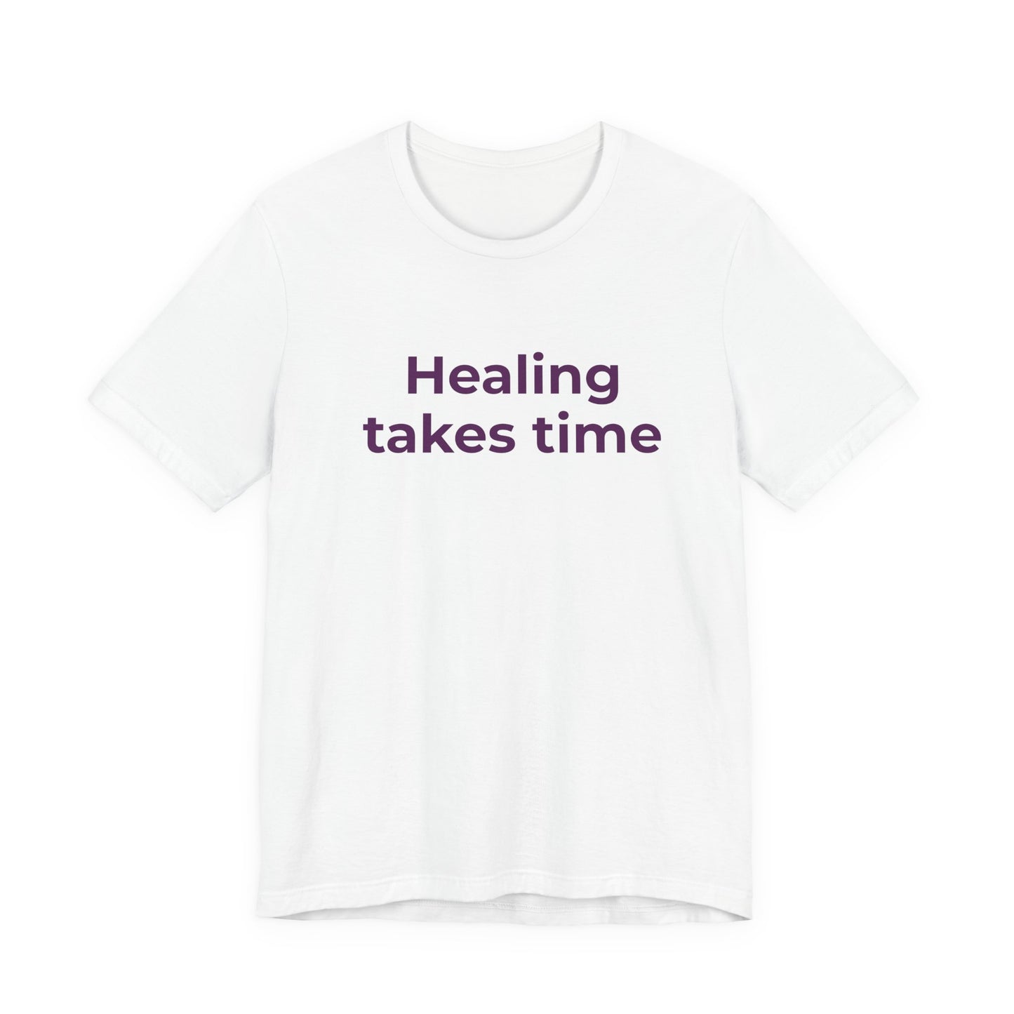 HEALING TAKES TIME