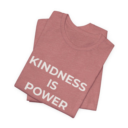 KINDNESS IS POWER
