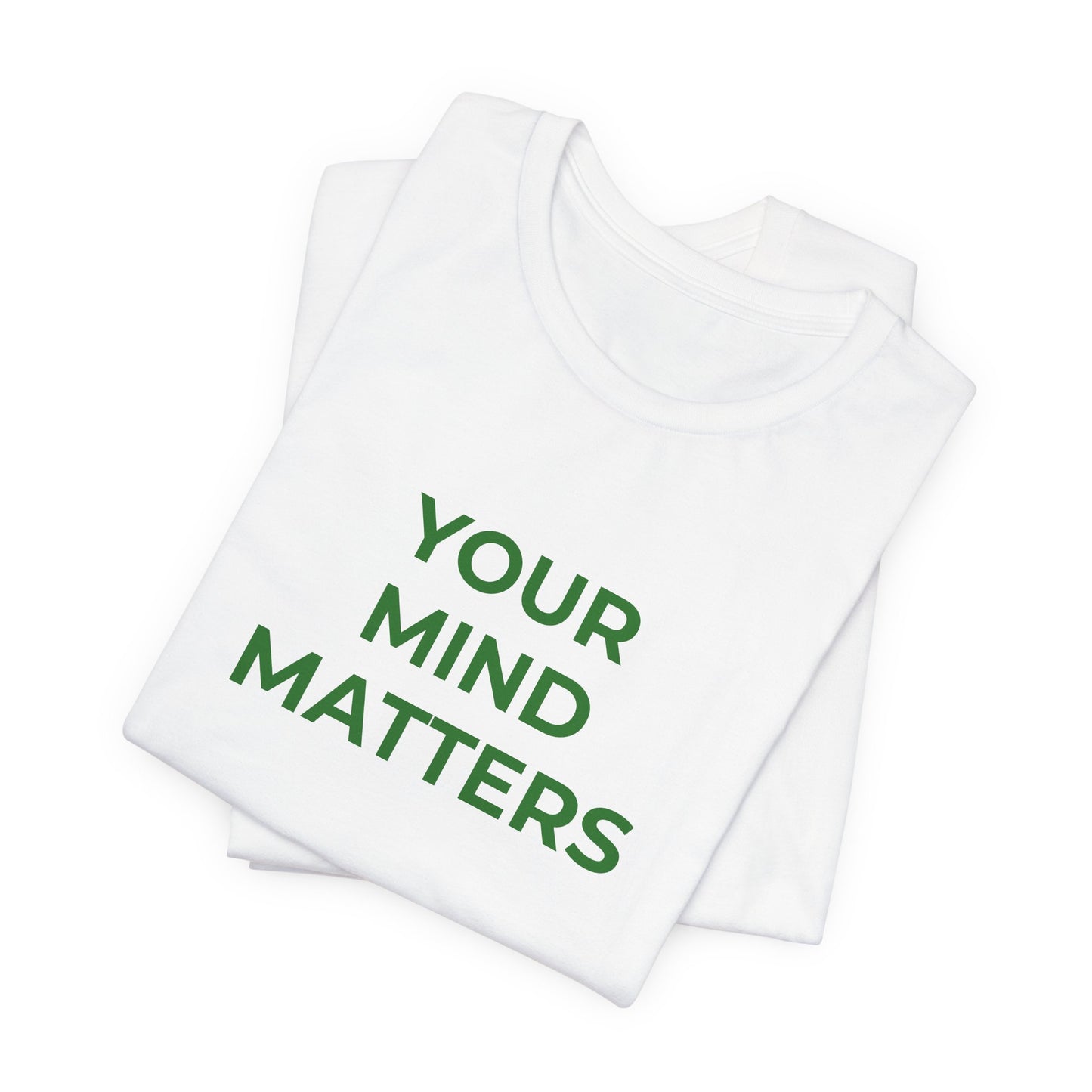 YOUR MIND MATTERS