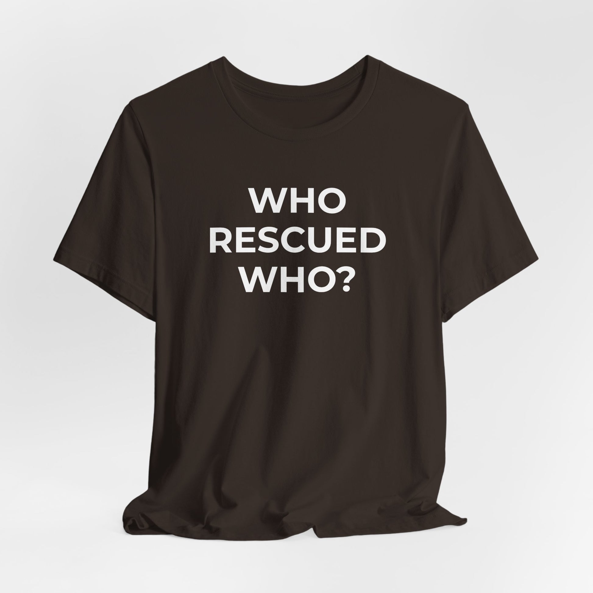Pet Rescues T-Shirt Who Rescued Who? - Wear What You Stand For Products