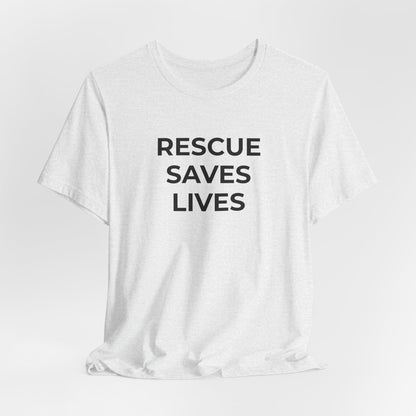 Pet Rescues T-Shirt Rescue Saves Lives - Wear What You Stand For Products