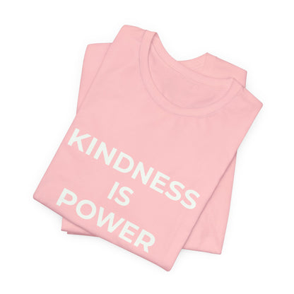 KINDNESS IS POWER
