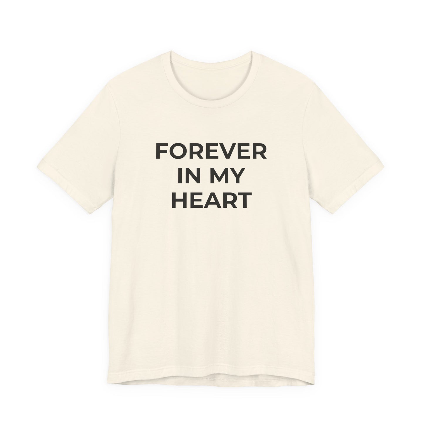 Grief and Loss Shirt - Forever in My Heart T-Shirt - Wear What You Stand For Products