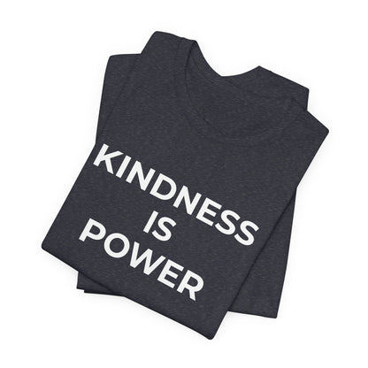 Anti-Bullying T-Shirt - Kindness is Power - Wear What You Stand For Products