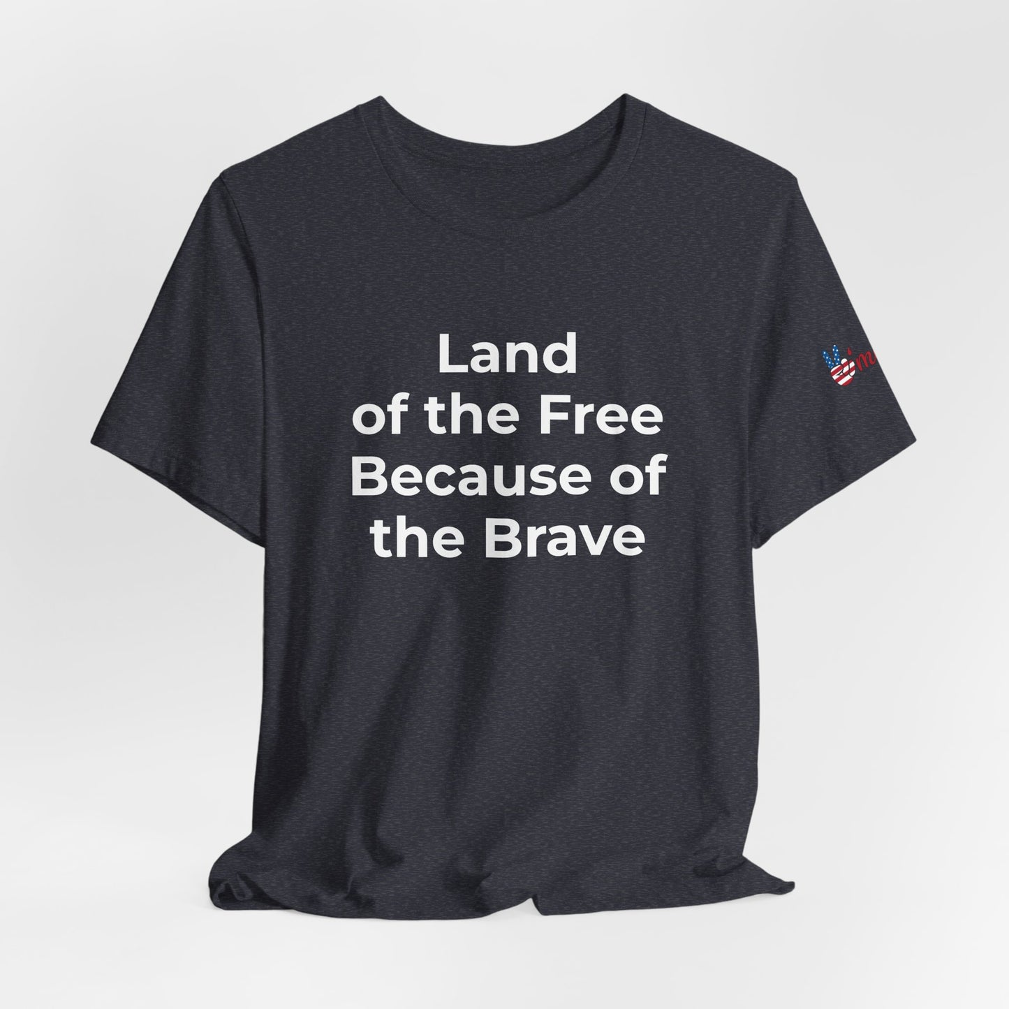 Veterans T-Shirt - Land of the Free Because of the Brave - Wear What You Stand For Products