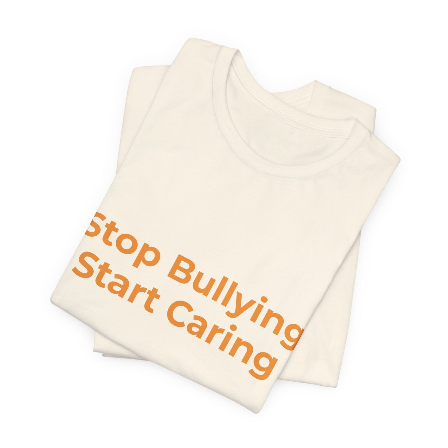 STOP BULLYING START CARING