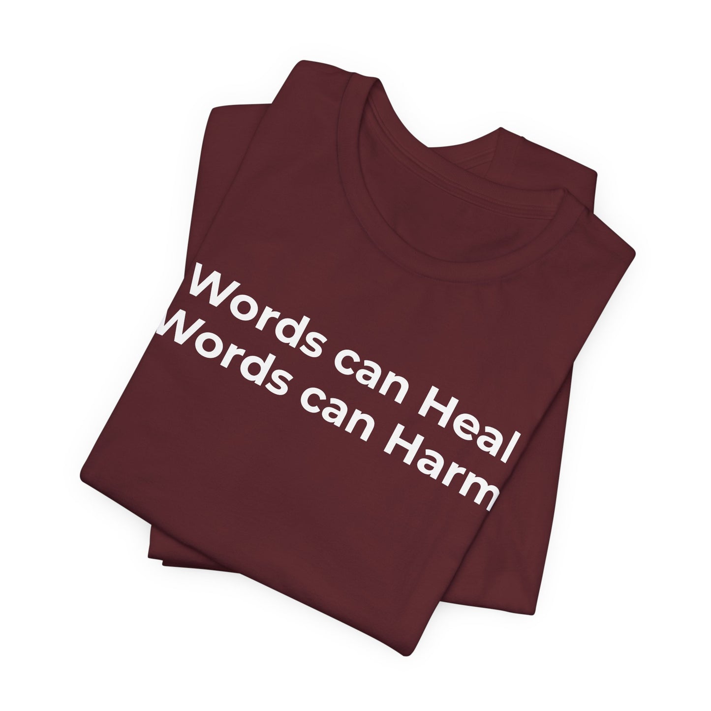Anti-Bullying T-shirt - Words Can Heal Words Can Harm - Wear What You Stand For Products