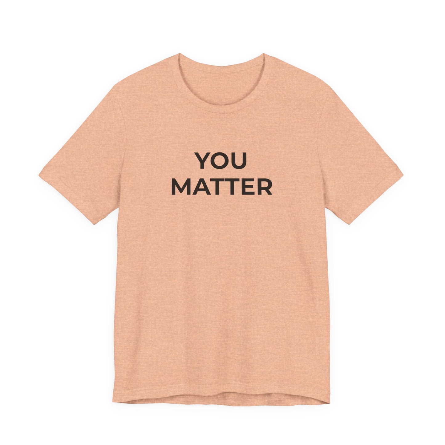 Anti-Bullying T-Shirt - You Matter - Wear What You Stand For Products
