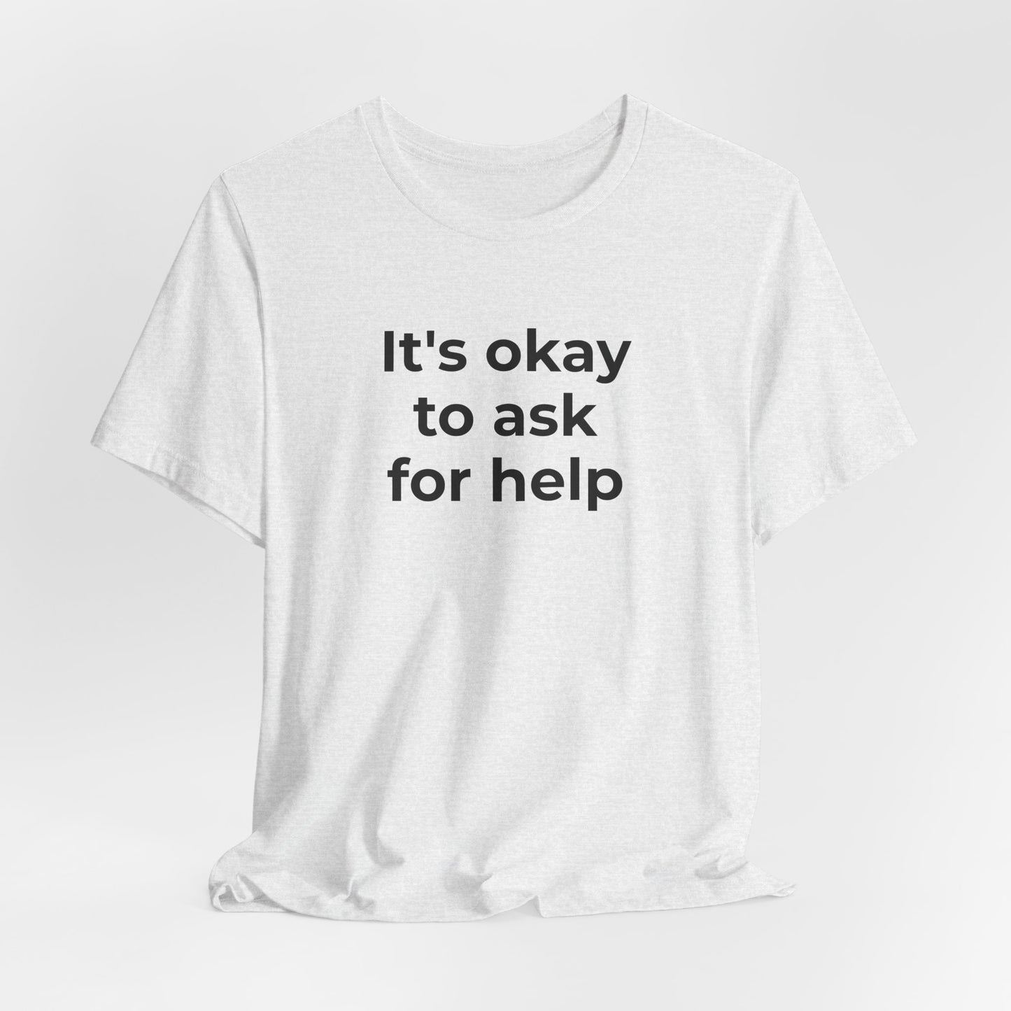 Domestic Violence and Suicide Awareness - It's Okay to Ask for Help T-Shirt - Wear What You Stand For Products