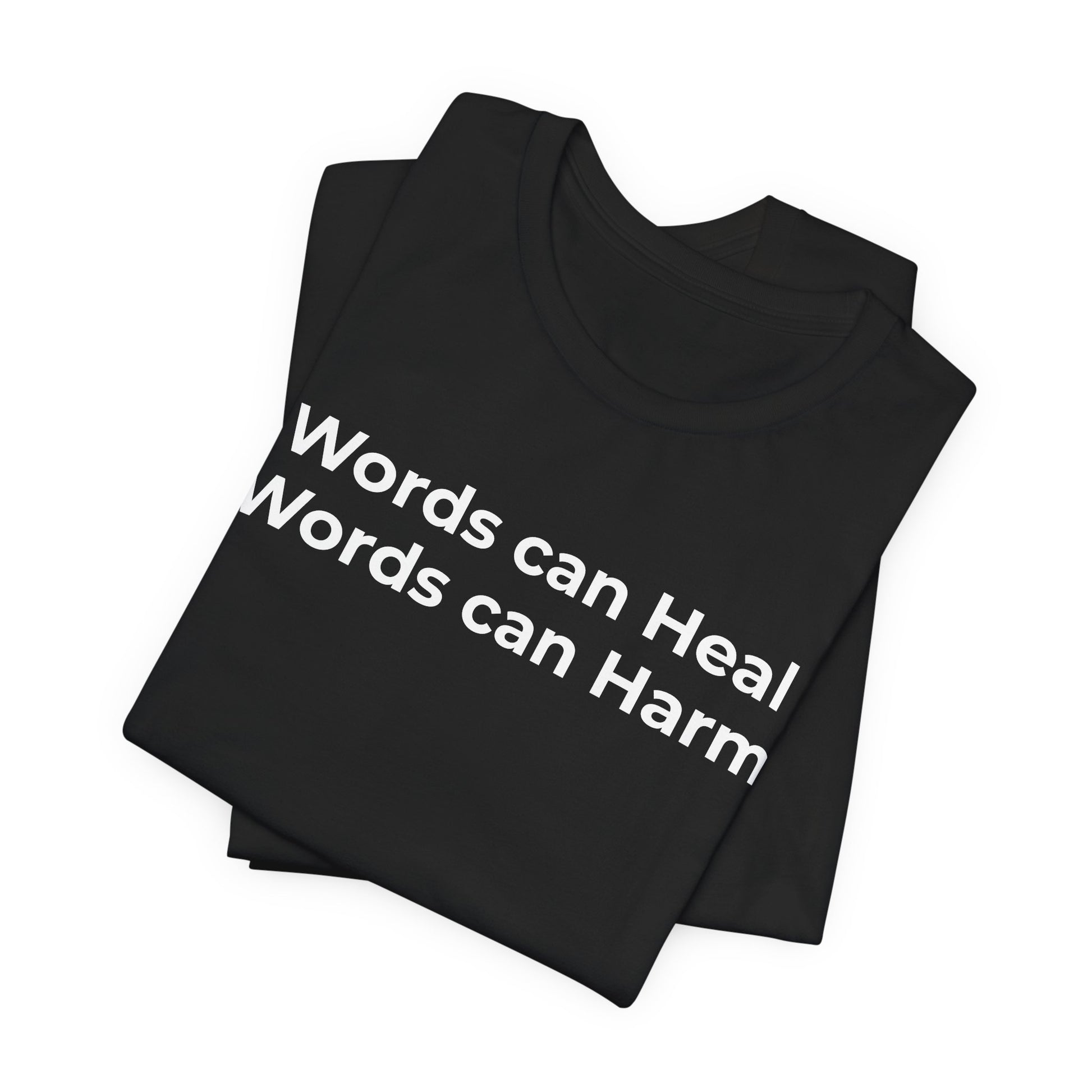 Anti-Bullying T-shirt - Words Can Heal Words Can Harm - Wear What You Stand For Products