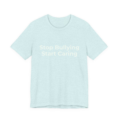 STOP BULLYING START CARING