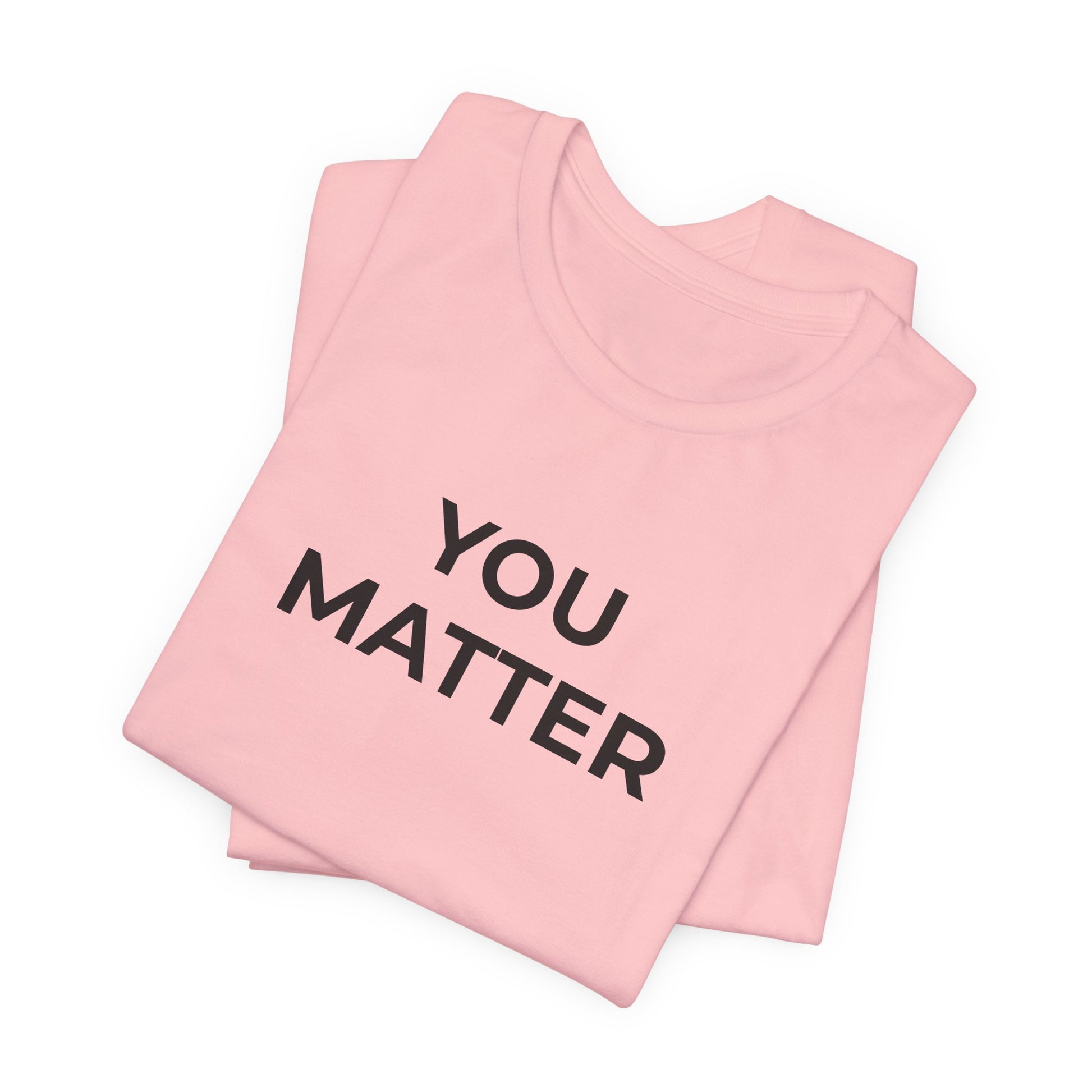 Anti-Bullying T-Shirt - You Matter - Wear What You Stand For Products