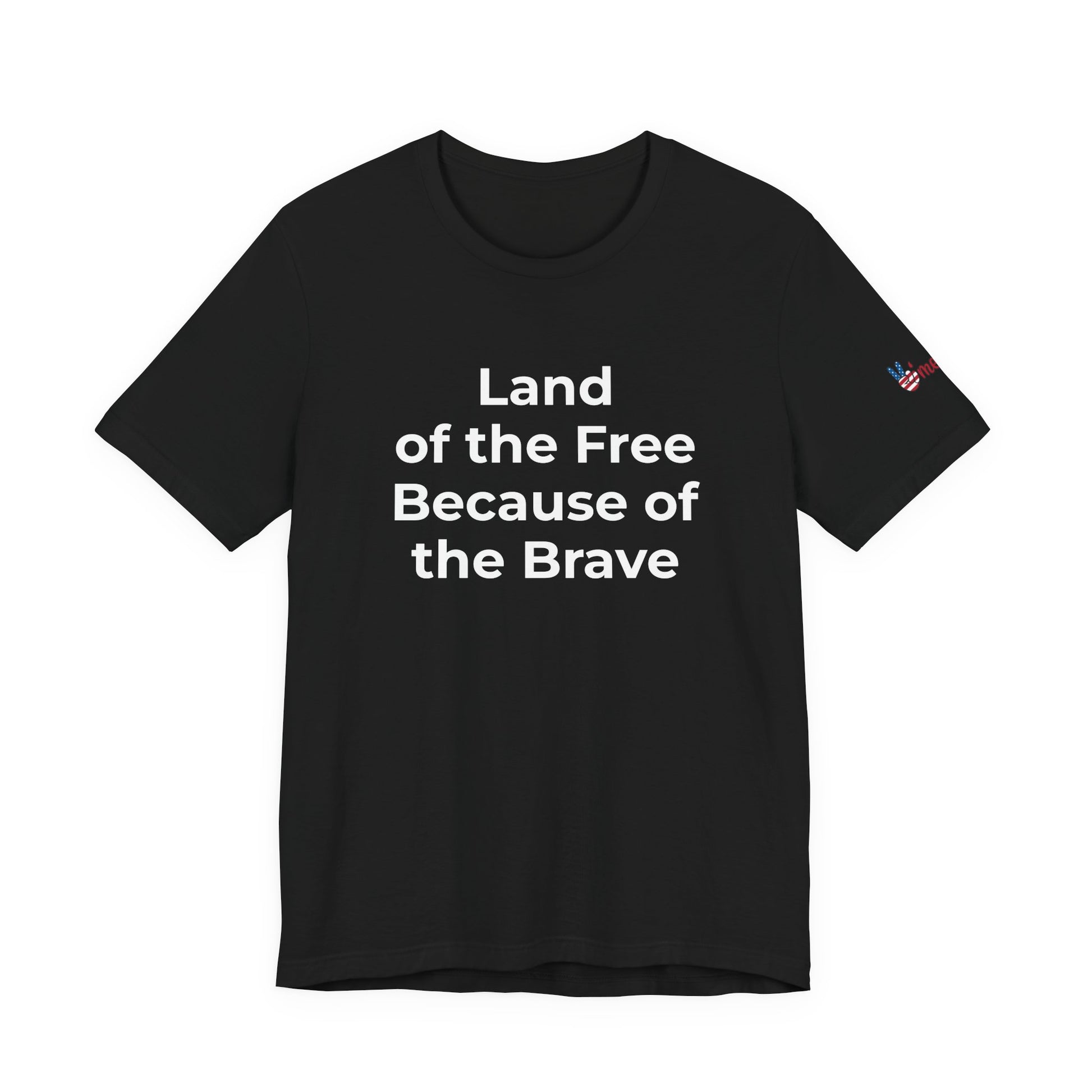 Veterans T-Shirt - Land of the Free Because of the Brave - Wear What You Stand For Products