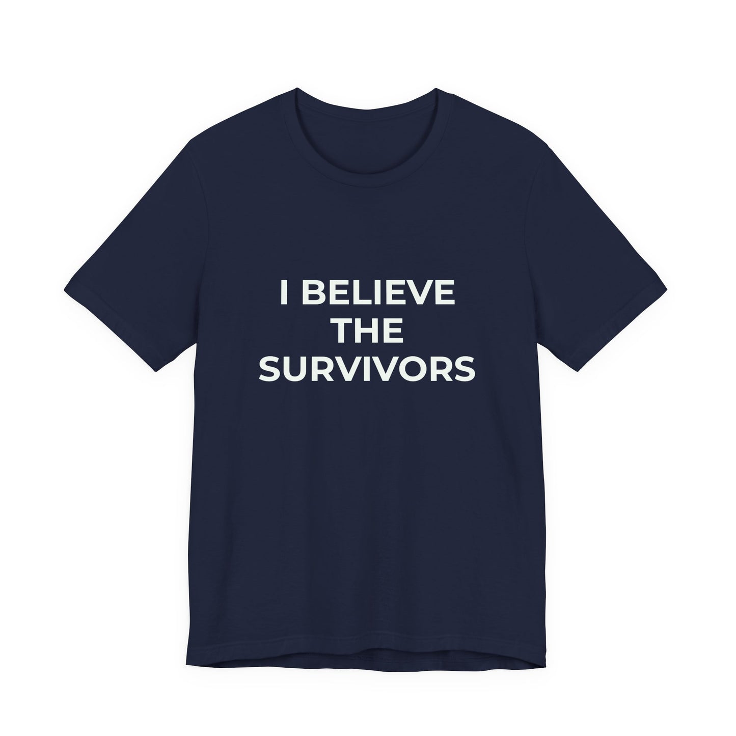 I BELIEVE THE SURVIVORS