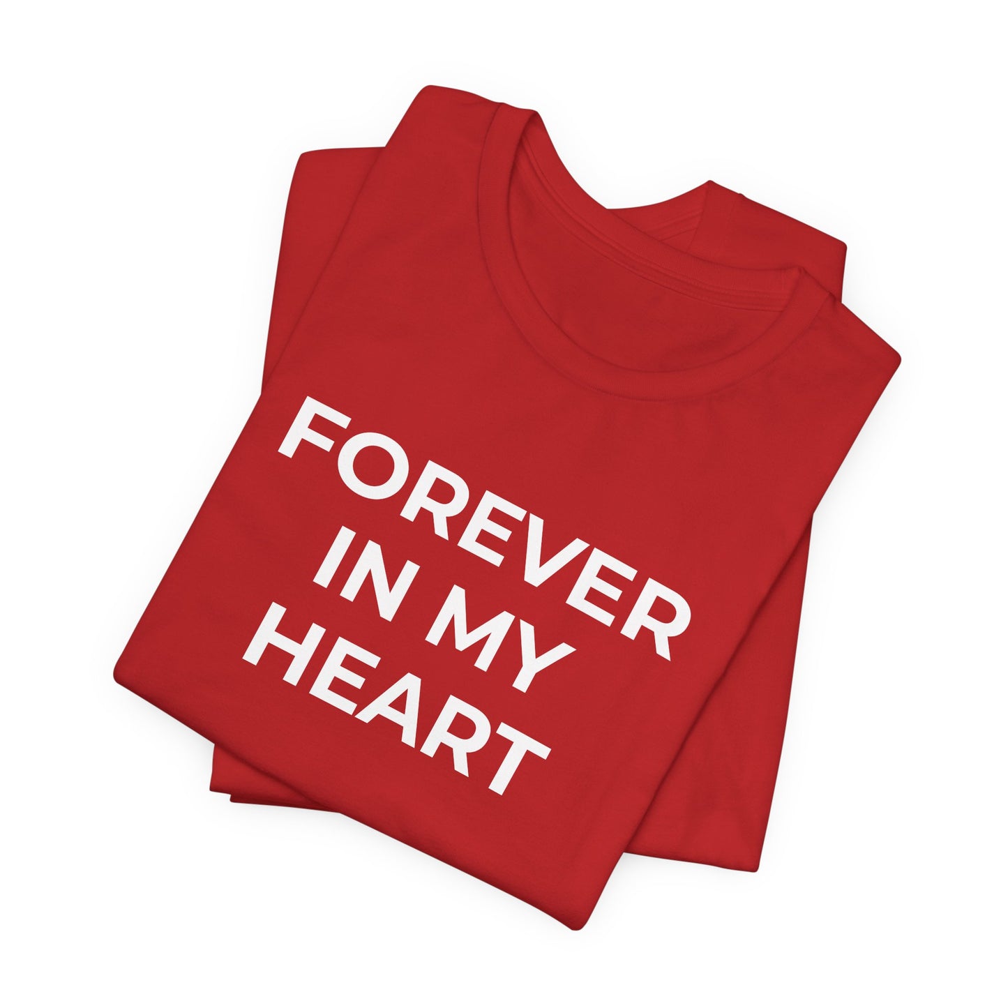Grief and Loss Shirt - Forever in My Heart T-Shirt - Wear What You Stand For Products