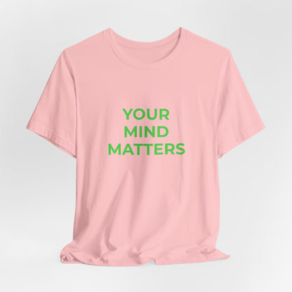 YOUR MIND MATTERS