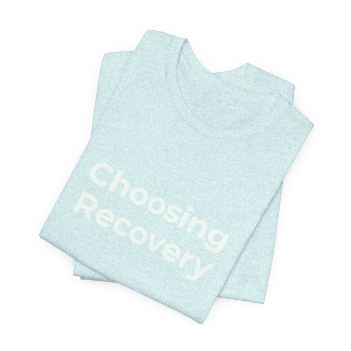 CHOOSING RECOVERY
