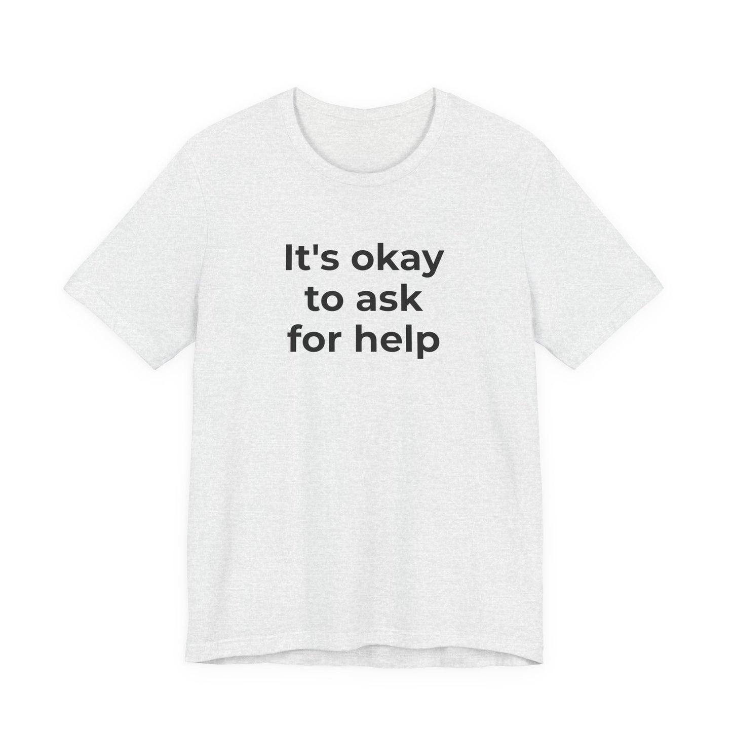 Domestic Violence and Suicide Awareness - It's Okay to Ask for Help T-Shirt - Wear What You Stand For Products