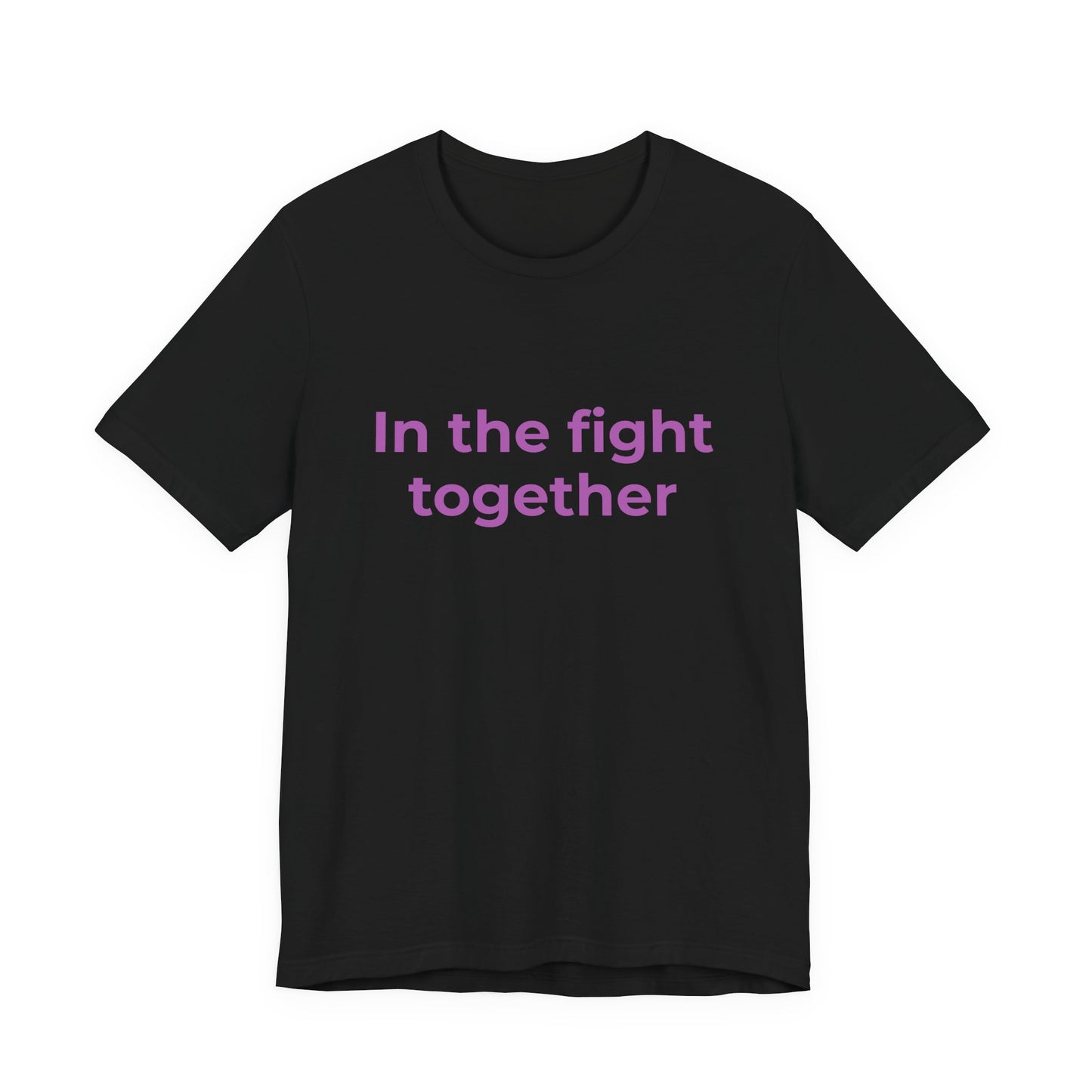 IN THE FIGHT TOGETHER