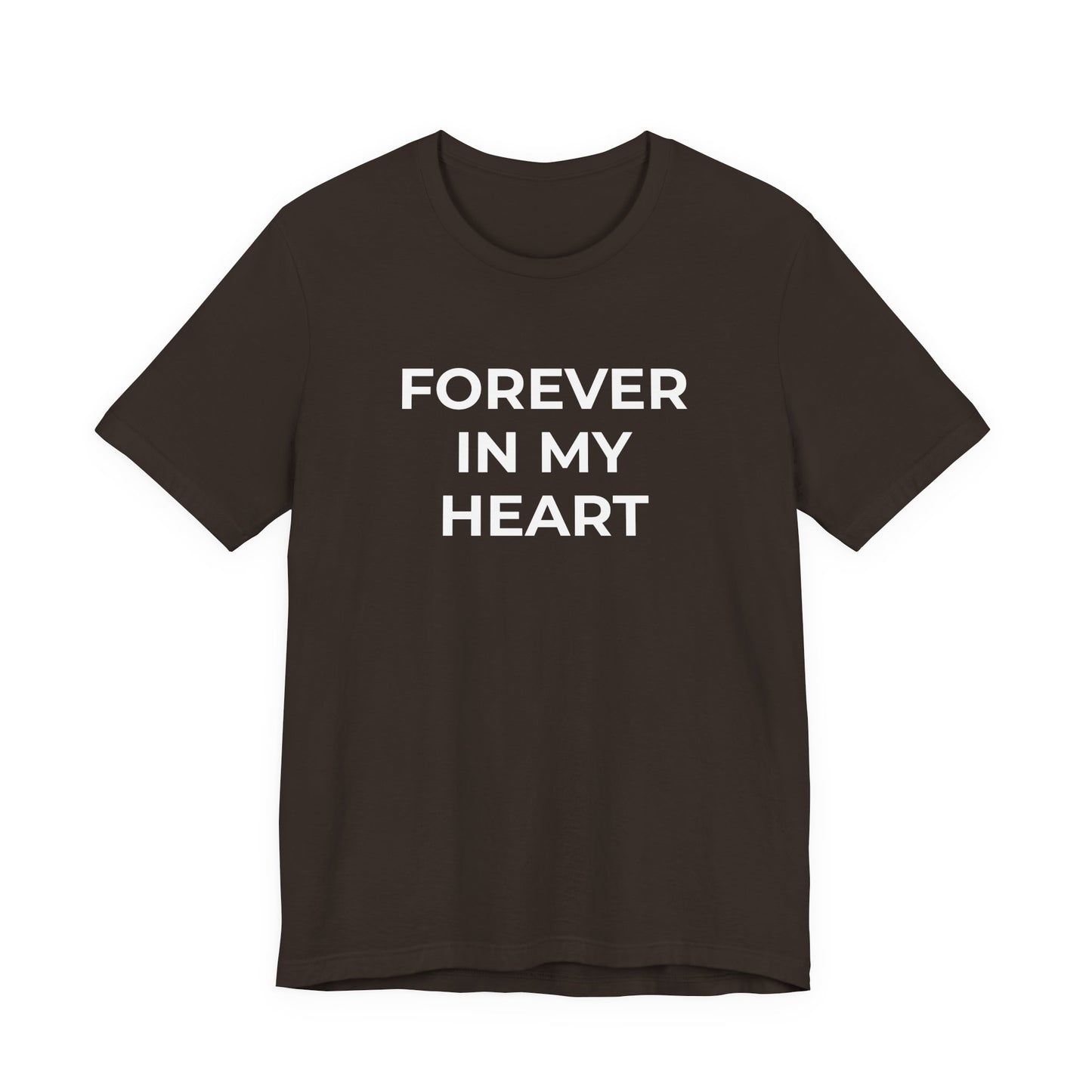 Grief and Loss Shirt - Forever in My Heart T-Shirt - Wear What You Stand For Products