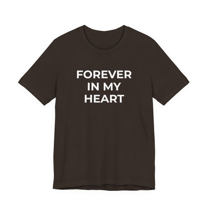 Grief and Loss Shirt - Forever in My Heart T-Shirt - Wear What You Stand For Products