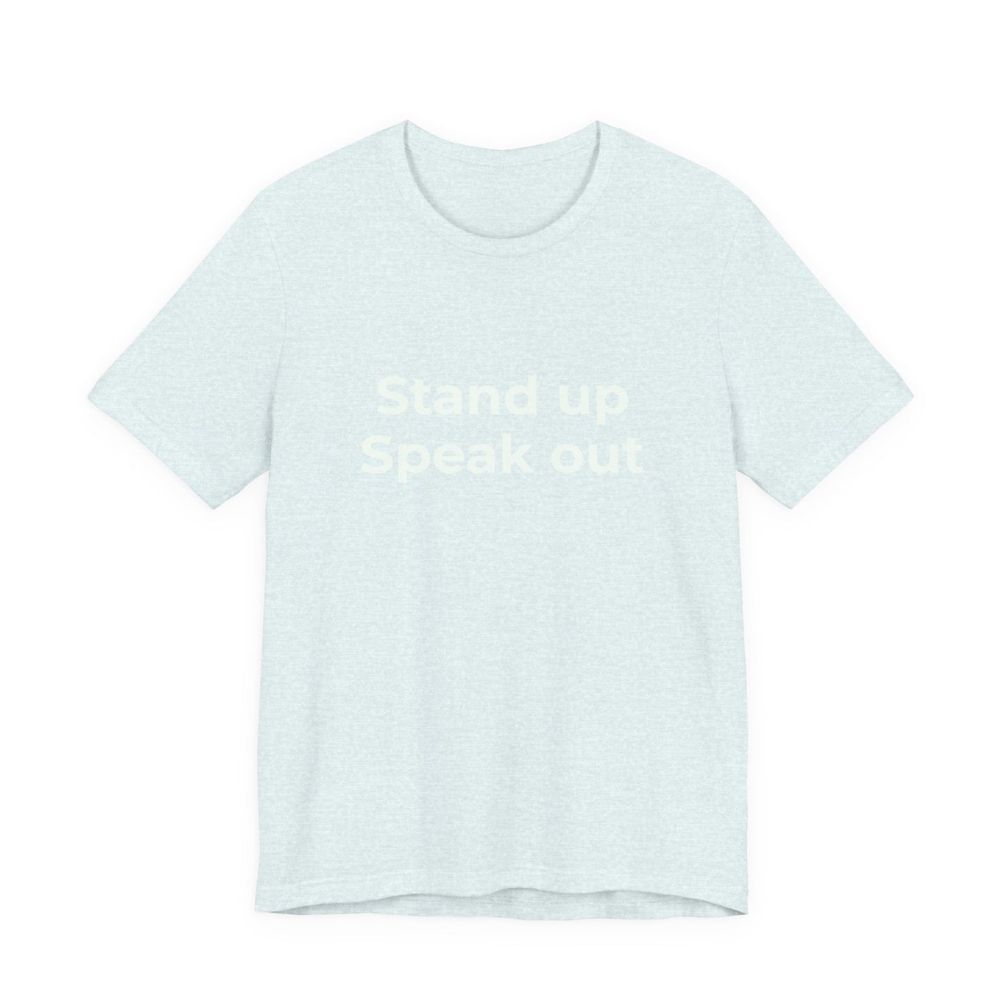 STAND UP SPEAK OUT