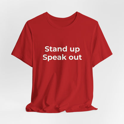 STAND UP SPEAK OUT