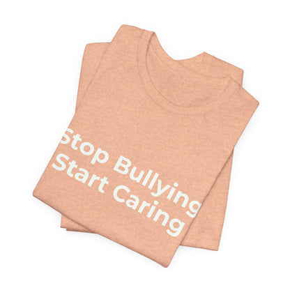 STOP BULLYING START CARING