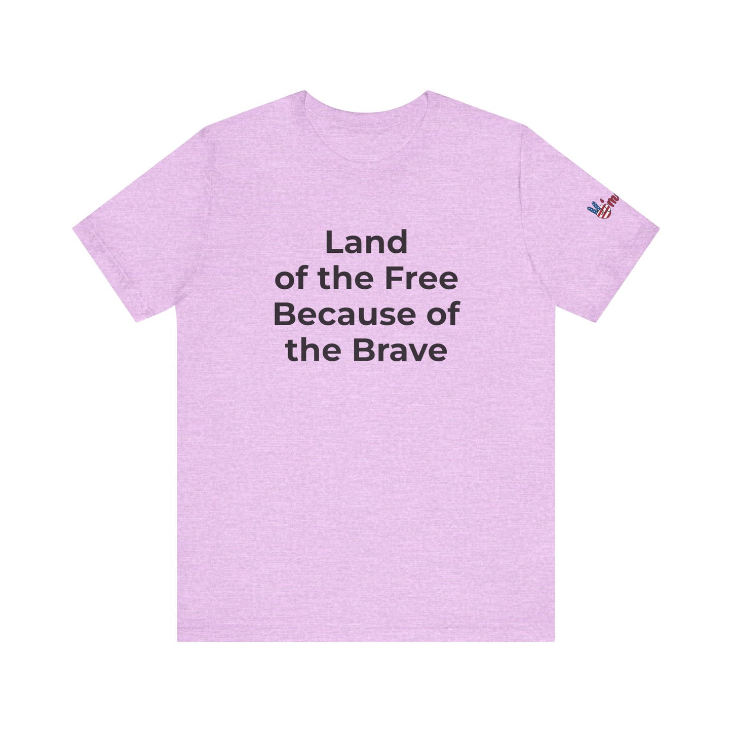 Veterans T-Shirt - Land of the Free Because of the Brave - Wear What You Stand For Products